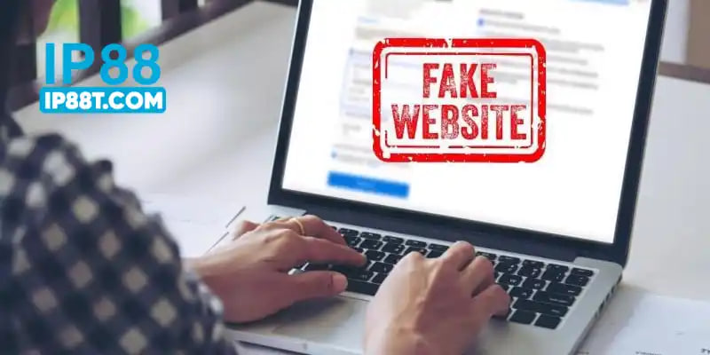Nhận diện Website giả mạo IP88T.COM